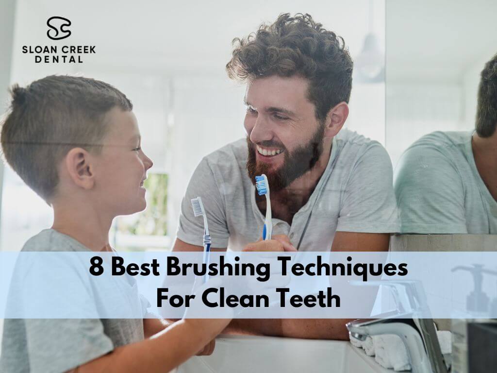 8 Best Brushing Techniques For Clean Teeth