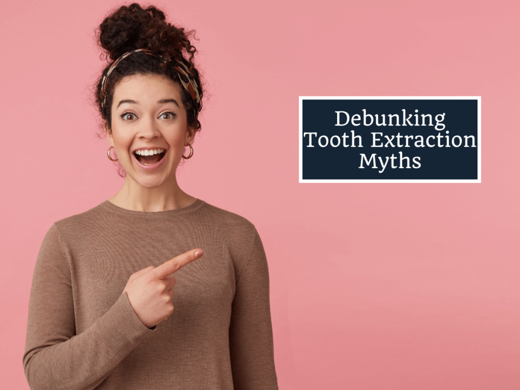 Debunking Tooth Extraction Myths