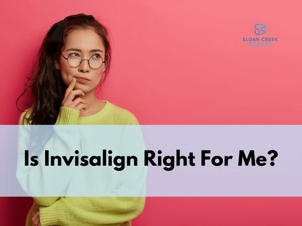 Is Invisalign Right For Me