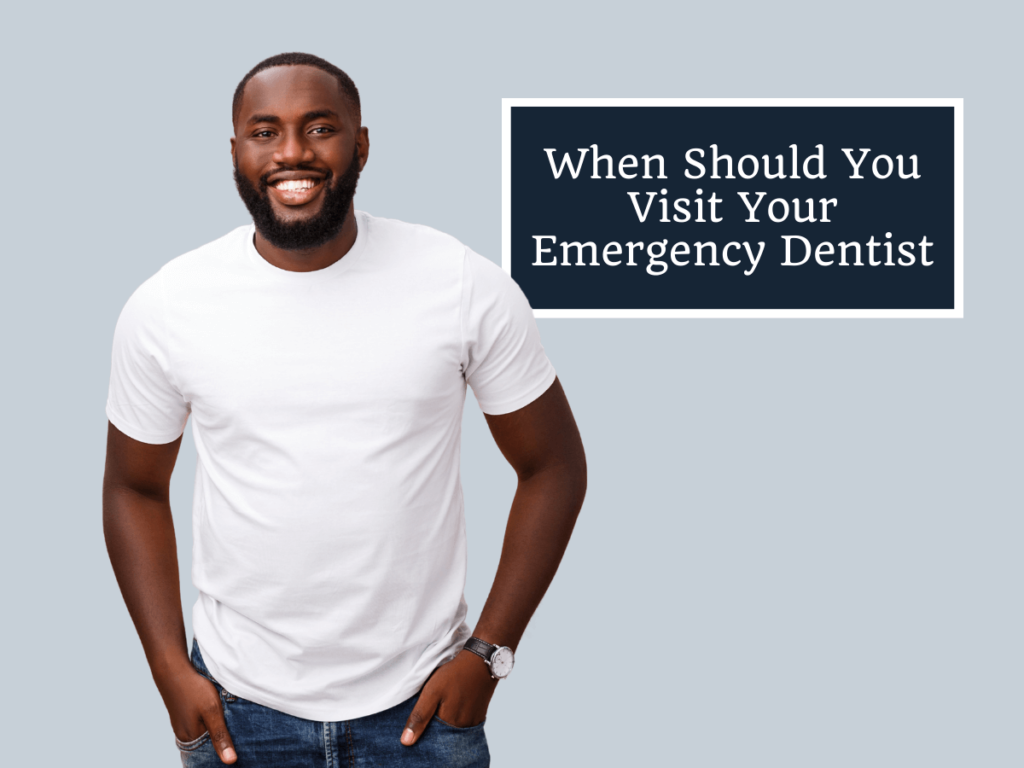 When should you visit your emergency dentist in Fairview